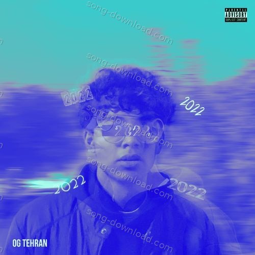 2022 OG TEHRAN MP3 Download